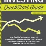 Best Investing Guide – Investing QuickStart Guide Review