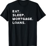 Best T-Shirt ߪ Eat Lends Money Mortgage Loans Lenders Review