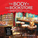 Best Cozy Mystery – The Body in the Bookstore: A Secret Bookcase Mystery, Book 1 Review
