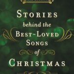 Best Christian Gift – Stories Behind the Best-Loved Songs of Christmas Review
