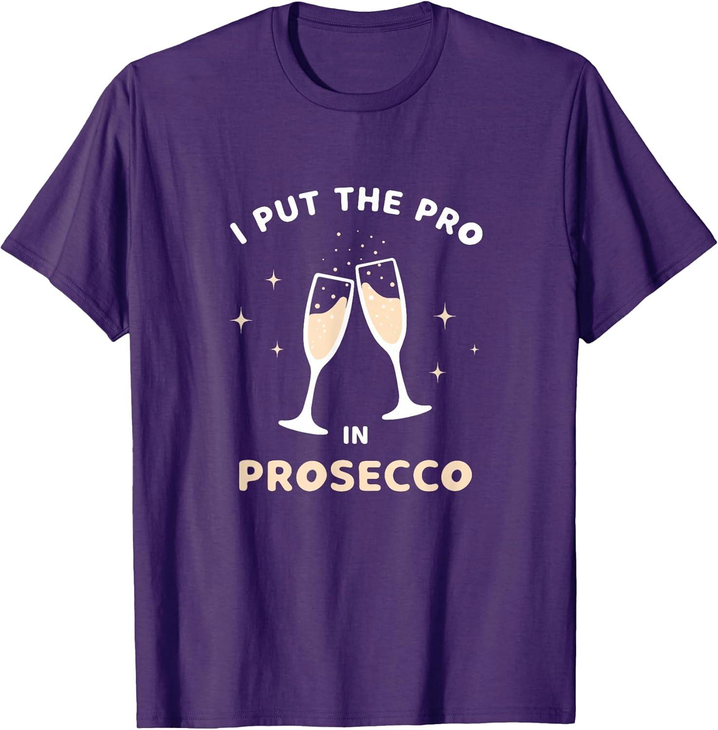 Best Apparel – I Put The Pro in Prosecco Funny T-Shirt Review