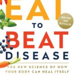Best Health Guide – Eat to Beat Disease: The Science of Healing Review
