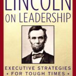 Best Leadership Book – Lincoln on Leadership: Executive Strategies for Tough Times Review