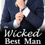 Best Romance Novel – The Wicked Best Man: An Enemies to Lovers, Billionaire Romance. Review