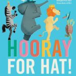 Best Children’s Book – Hooray for Hat! Review