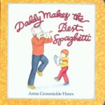 Best Picture Book – Daddy Makes the Best Spaghetti Review