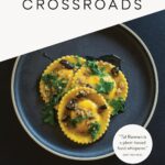 Best Vegan Cookbook – Crossroads: Extraordinary Recipes Review