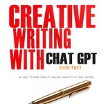 Best Creative Writing Guide – Creative Writing with ChatGPT Review