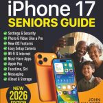Best iPhone – iPhone 17 Seniors Guide: Easy Step-by-Step Review