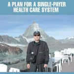 Best Health Care Plan – A Plan for a Single-Payer Health Care System: The Best Health Care in the World Review