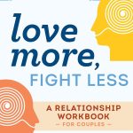Best Relationship Workbook – Love More, Fight Less Review