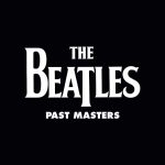 Best Vinyl Album – Past Masters Review