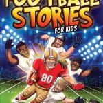 Best Kids’ Book – Inspiring Football Stories for Kids Review