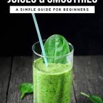 Best Green Juices & Smoothies – A Simple Guide Review