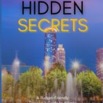 Best Budget Travel Guide – Atlanta’s Hidden Secrets Review