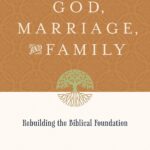 Best Family Resource – God, Marriage, and Family Review