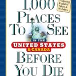 Best Travel Guide – 1,000 Places to See in the United States & Canada Before You Die Review