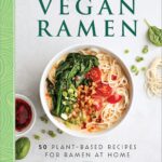 Best Vegan Cookbook – Vegan Ramen: 50 Plant-Based Recipes Review