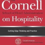 Best Hospitality Management – The Cornell School of Hotel Administration Review