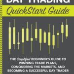 Best Day Trading – Day Trading QuickStart Guide Review