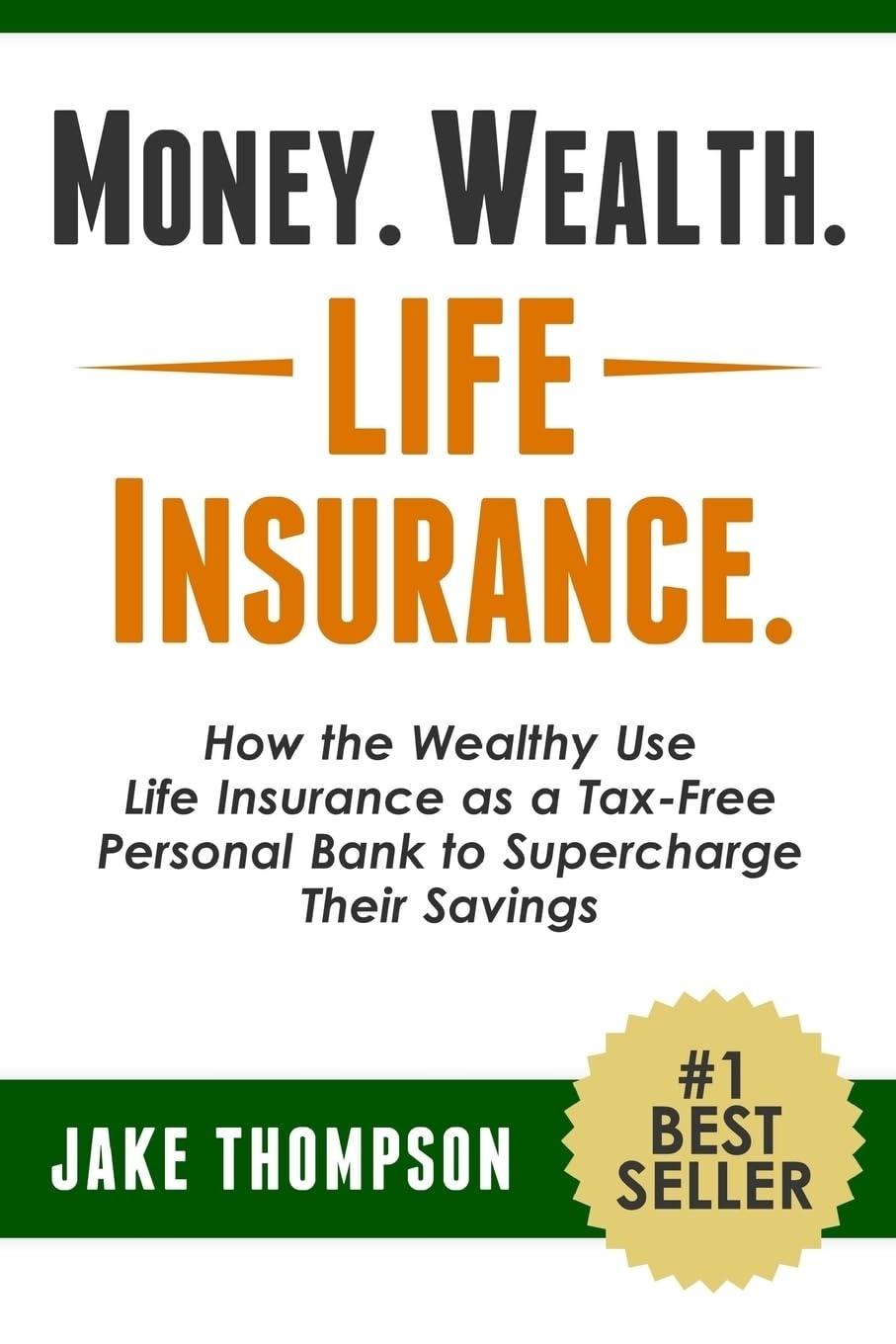 Best Life Insurance as a Tax-Free Bank – Wealth Supercharge Review